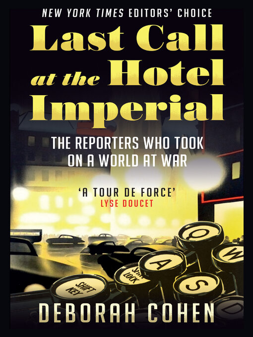 Title details for Last Call at the Hotel Imperial by Deborah Cohen - Available